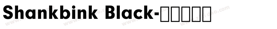 Shankbink Black字体转换